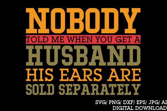 Funny Husband Quote PNG, Sold Separately