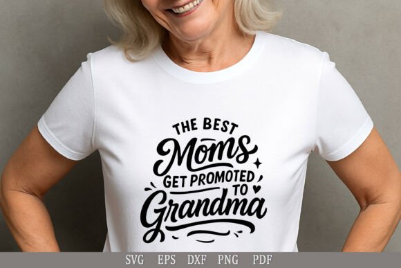 Grandma Quote, Mother's Day Shirt Design