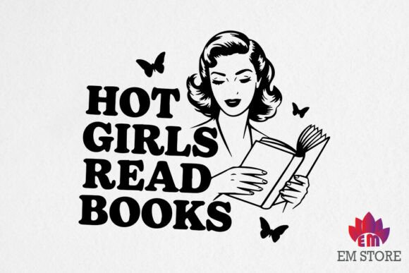 Hot Girls Read Books - Book Lover SVG