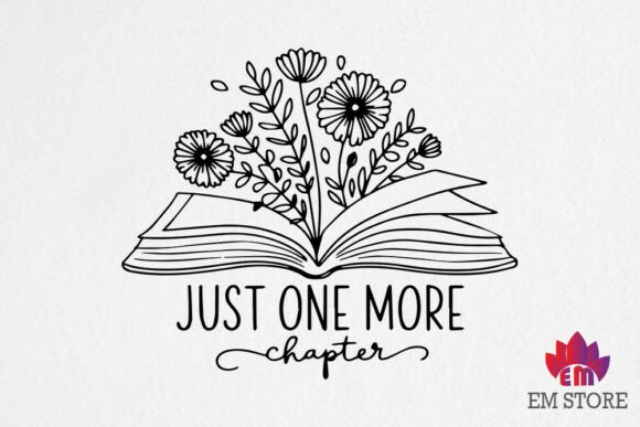 Just One More Chapter - Book Lover SVG