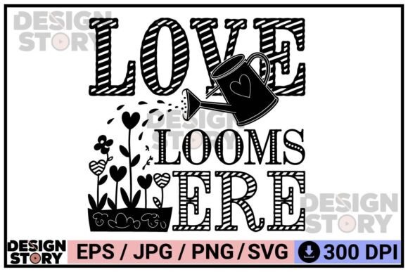 Love Blooms Here Floral Garden Quote