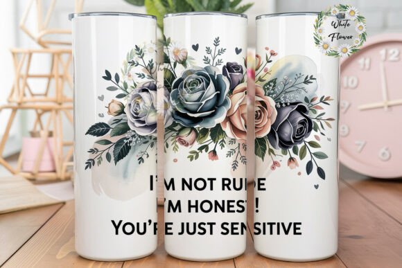 Sassy Rose Quote 20oz Tumbler Wrap