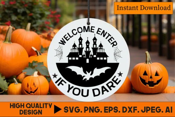 Welcome Enter if You Dare Halloween SVG